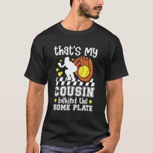 Mein Cousin Softball Catcher Cousin von einem Soft T-Shirt