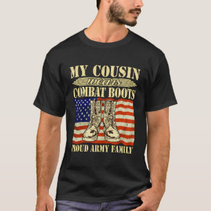 Mein Cousin trägt Kampfstiefel für militärische St T-Shirt