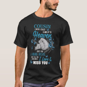 Mein Cousin umarmt, wie sehr ich mich liebe und Ve T-Shirt