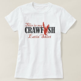 Mein Crawfish Eatin' Shirt 2.0