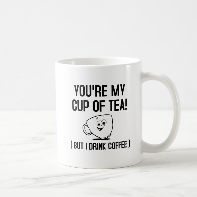 Mein Cup Tea Funny Mug Kaffeetasse (Rechts)