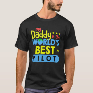 Mein Daddy ist der beste Pilot der Welt T-Shirt