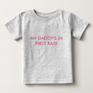 MEIN DADDY IST IN ERSTER ZEIT BABY T-SHIRT