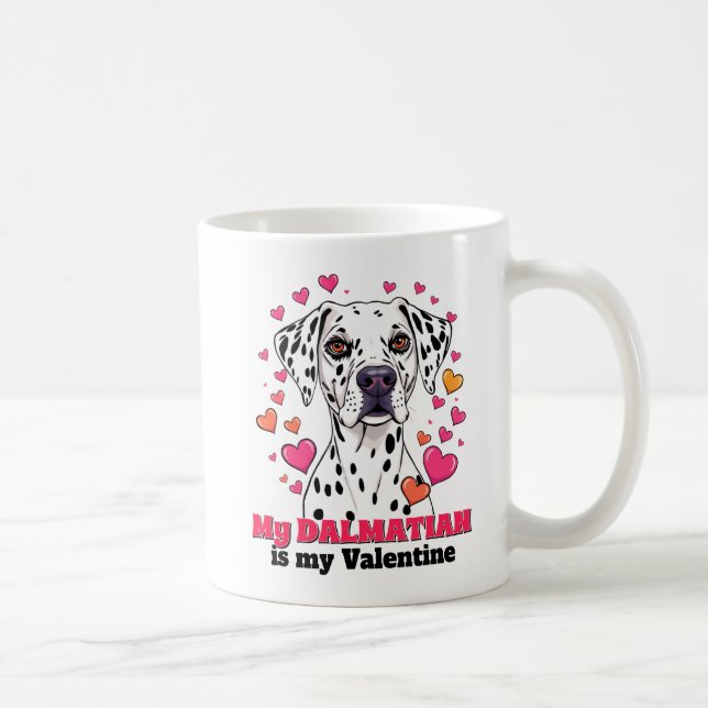 Mein Dalmatiner ist mein Valentinhund Niedlich Fun Kaffeetasse (Rechts)