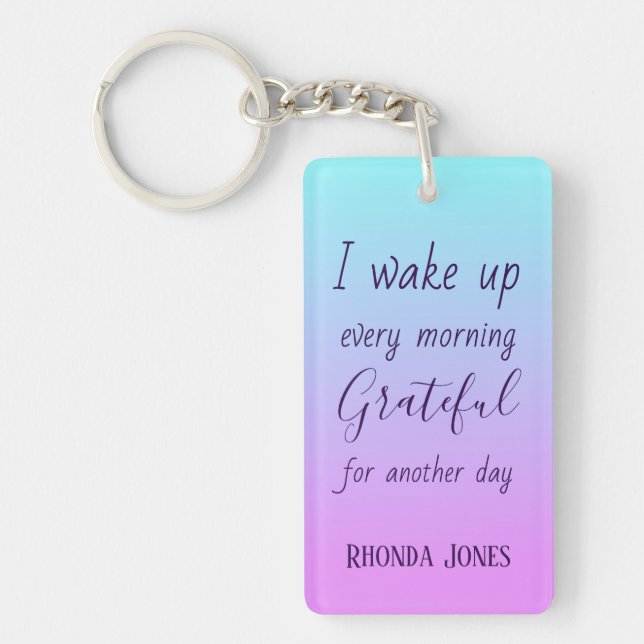 Mein dankbarer Rosa Ombre Schlüsselanhänger (Vorderseite)