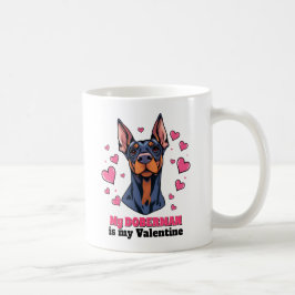 Mein Doberman ist mein Valentinhund Niedlich Funny Kaffeetasse