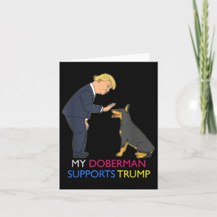 Mein Doberman unterstützt Trump-Geschenk Doberman Karte