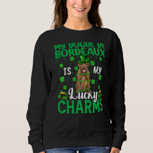 Mein Dogue de Bordeaux ist mein glücklicher Charme Sweatshirt