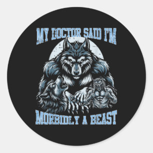 Mein Doktor sagte, im Morbily beast Funny Bootleg Runder Aufkleber