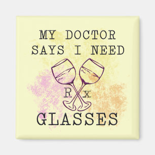 MEIN DOKTOR SAYS I NEED GLASSES MAGNET