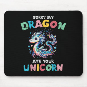 Mein Drache ate dein Einhorn Funny Fantasy Girls K Mousepad