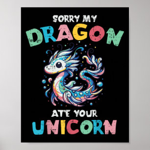 Mein Drache ate dein Einhorn Funny Fantasy Girls K Poster