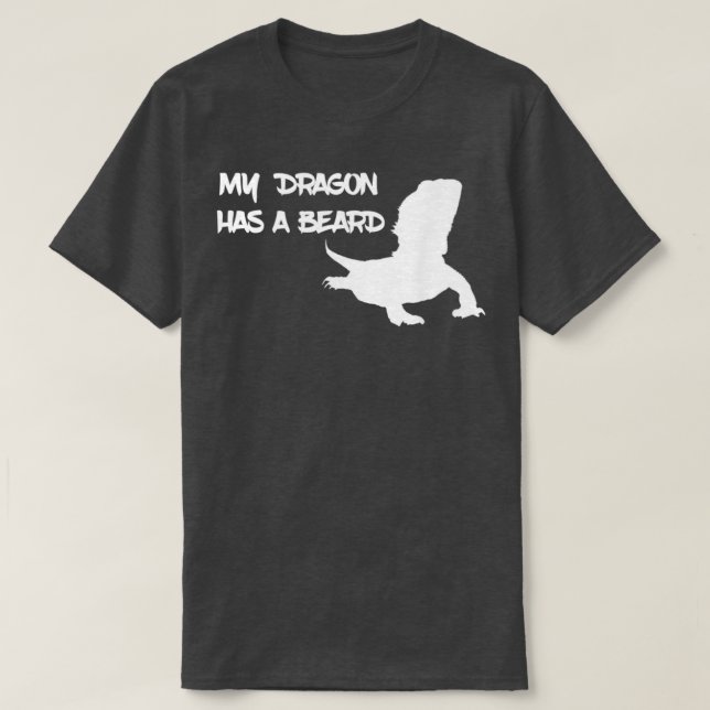 Mein Drache hat einen Bart T-Shirt (Design vorne)