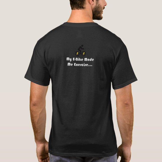 Mein E-Bike hat mich trainiert T-Shirt (Rückseite)