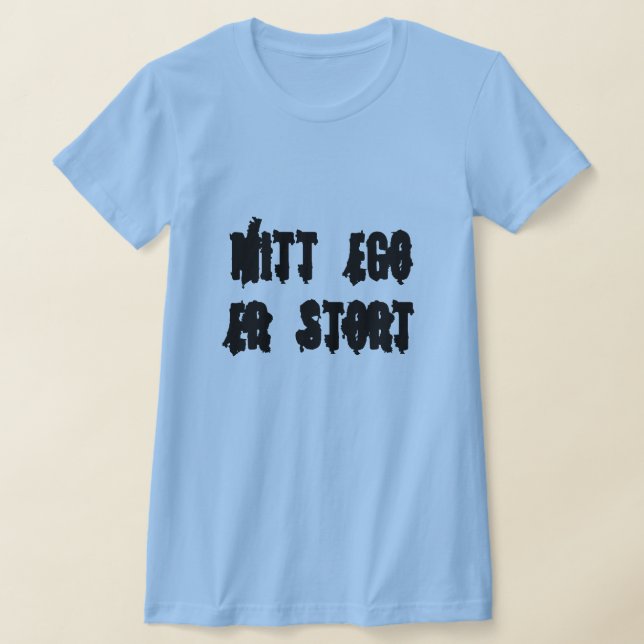 Mein Ego ist groß, in norwegisch-blau T-Shirt (Ablage )