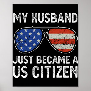 Mein Ehemann ist gerade US-Bürger Immigrant Staats Poster