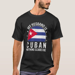 Mein Ehemann ist Kubaner nichts, was mich kubanisc T-Shirt