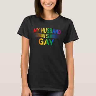Mein Ehemann ist schwul Month Human Rights Proud A T-Shirt