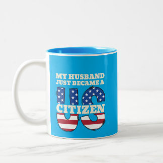 Mein Ehemann wurde gerade ein US-amerikanischer St Zweifarbige Tasse