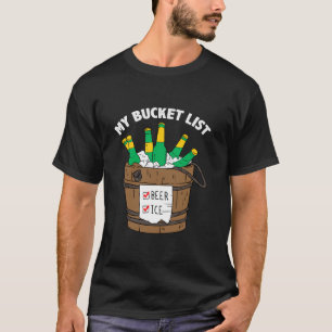Mein Eimer Liste BIE ICE Funny Vater Joke Pater s  T-Shirt