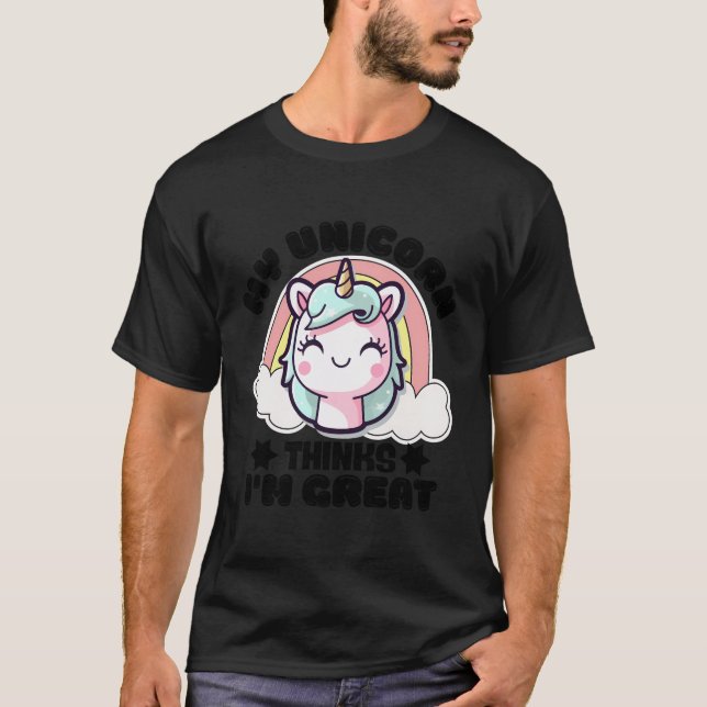 Mein Einhorn denkt, ich bin ein tolles Einhorn für T-Shirt (Vorderseite)