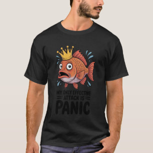 Mein einziger wirksamer Angriff ist Panik Lover Pa T-Shirt