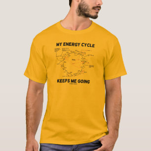 Mein Energie-Zyklus behält mich zu gehen (Krebs T-Shirt