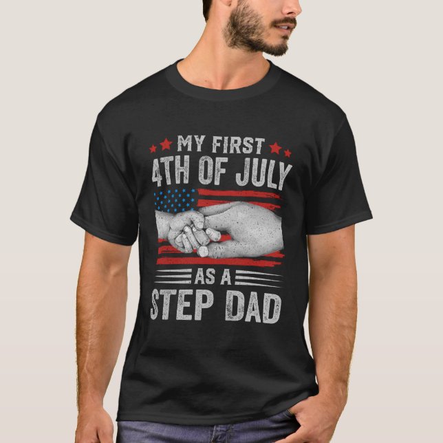 Mein erster 4. Juli als Step Vater US American Fla T-Shirt (Vorderseite)
