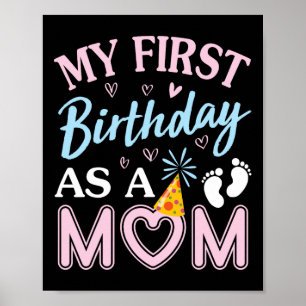 Mein erster Geburtstag als Mama glückliche Mütter Poster