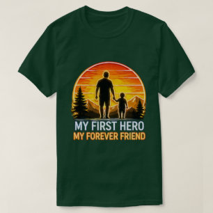 Mein erster Held, mein Freund für immer – Perfekte T-Shirt
