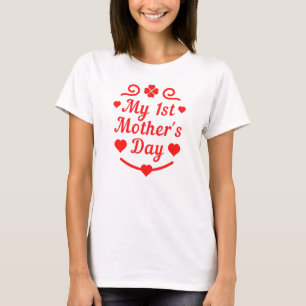 Mein erster Muttertag! T-Shirt