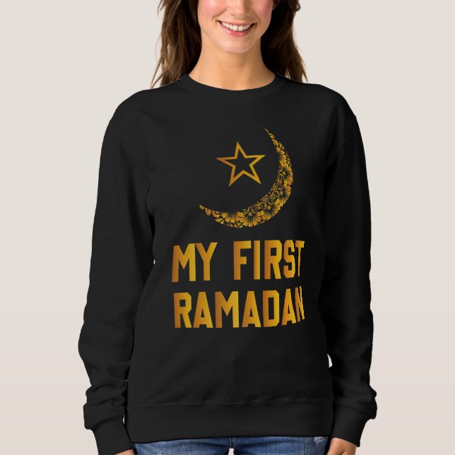 Mein erster Ramadan Ramadan Mubarak Funny Ramadan  Sweatshirt (Vorderseite)