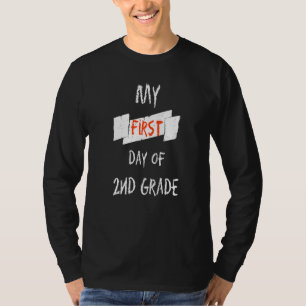 Mein erster Tag des zweiten Grades Spaß zurück zur T-Shirt