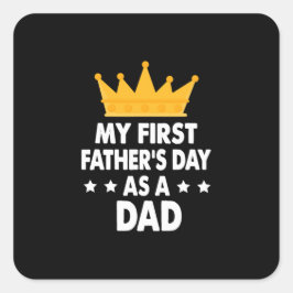 Mein erster Vater als Vater 2021 Quadratischer Aufkleber