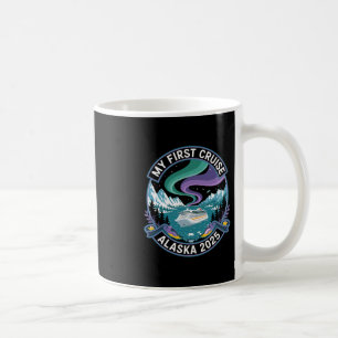 Mein erstes Kreuzfahrt-Alaska-2025-Shirt Nordlicht Kaffeetasse