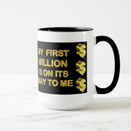 Mein erstes Million ist auf seiner Weise zu mir Tasse