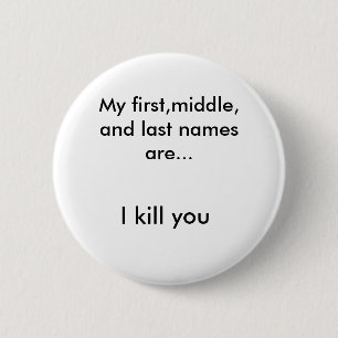Mein erstes, Mitte und Nachname sind…, töte ich Button