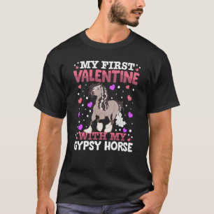 Mein erstes Valentinstags mit meinem Gypsy Horse T T-Shirt