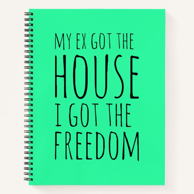 Mein Ex Got das Haus Notizbuch (Vorderseite)