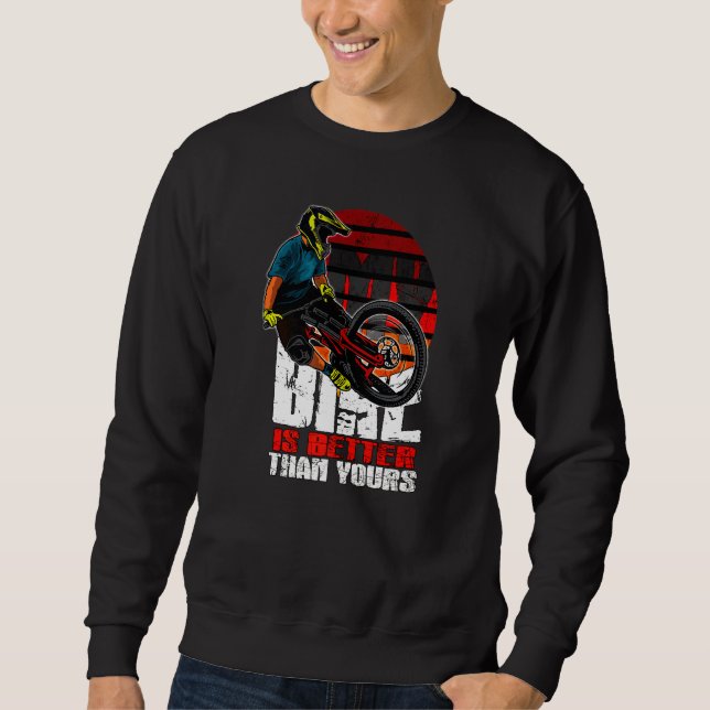 Mein Fahrrad ist besser als dein Cooles und Mounta Sweatshirt (Vorderseite)