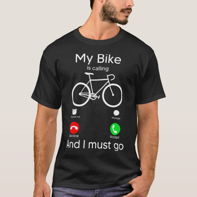 Mein Fahrrad ruft an und ich muss auf dem Bildschi T-Shirt (Vorderseite)