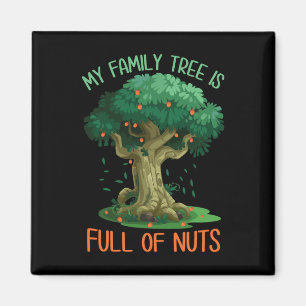 Mein Familienbaum ist voll von Nüssen lustigen Fam Magnet