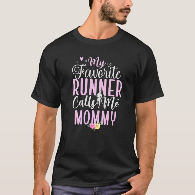 Mein Favoritenläufer nennt mich Mama Niedlich T-Shirt (Vorderseite)