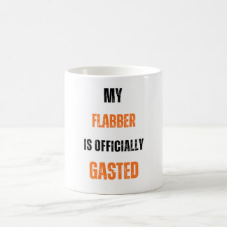 Mein Flabber ist offiziell Gasted Coffee Tasse