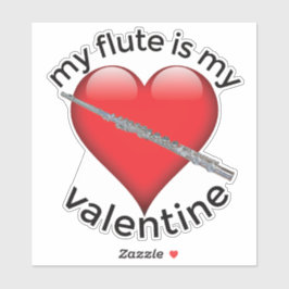 Mein Flute ist mein Valentine Aufkleber