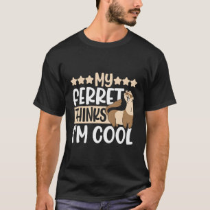 Mein Freret denkt, ich sei Weasel T-Shirt