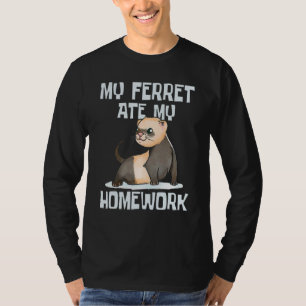 Mein Frettchen aß meine Hausaufgaben Zoo Tierbesit T-Shirt