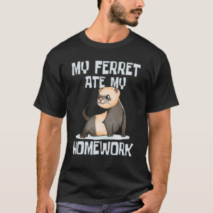 Mein Frettchen aß meine Hausaufgaben Zoo Tierbesit T-Shirt