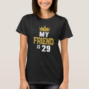 Mein Freund ist 29 Jahre alt 29. Geburtstagsidee f T-Shirt
