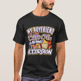 Mein Freund ist der Niedliche, der Accordion spiel T-Shirt